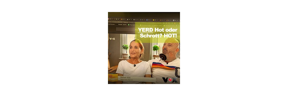 VOX TV: Hot oder Schrott -  der YERD  Roll-In Rollsammler ist hot.... - VOX - Hot oder Schrott - YERD  Roll-In Rollsammler