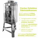 Edelstahlkannen geschweißt:  Fischer Polish-Line Edelstahlkanne in verschiedenen Ausführungen mit Zubehör, von  3L, 10L, 15L, 30L, 50L, 75L bis 100L 20 Liter ohne Hahn